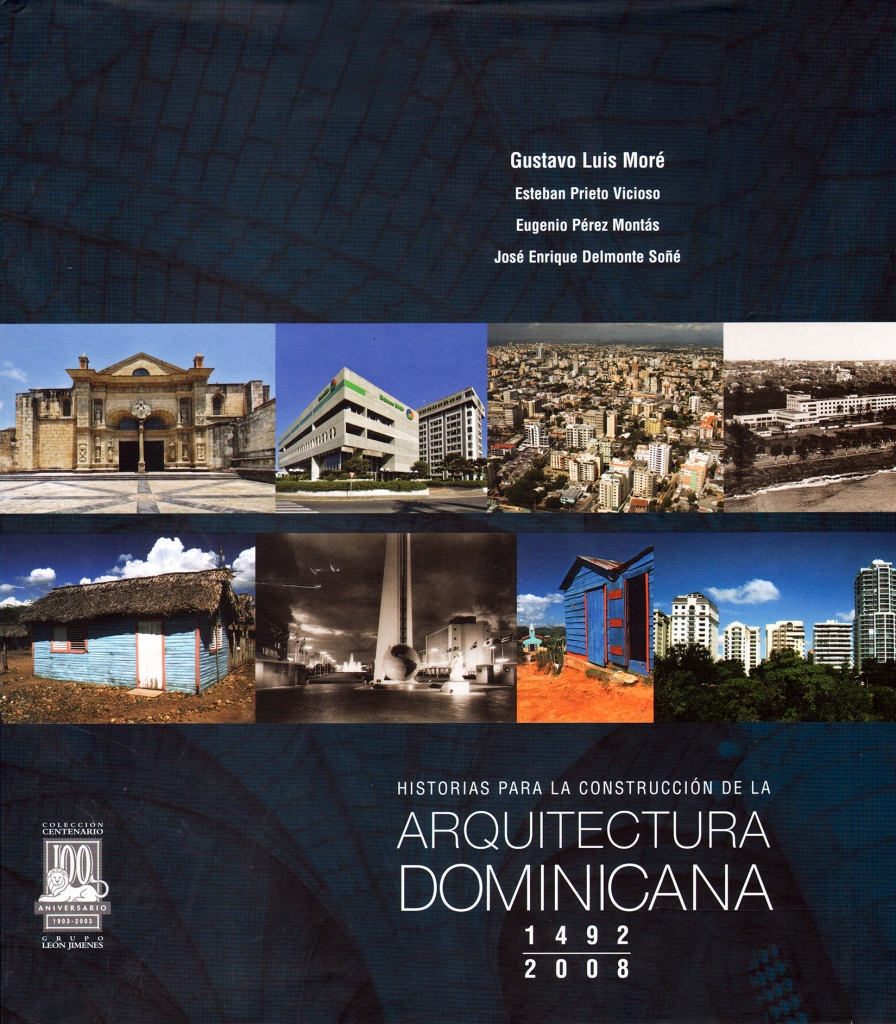 Historias para la construcción de la Arquitectura Dominicana. 1492-2008